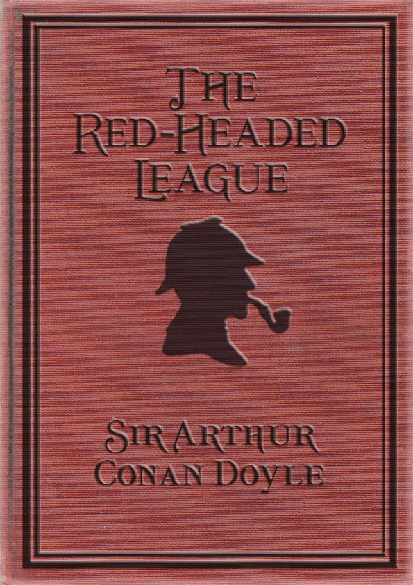 Союз рыжих конан дойл. Arthur Conan Doyle Sherlock holmes.